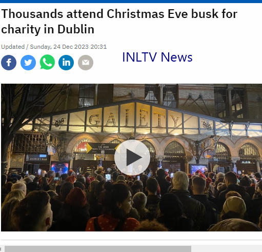 Thousands Attend Christmas Eve Busk For Charity In Dublin Sunday 24th December 2023